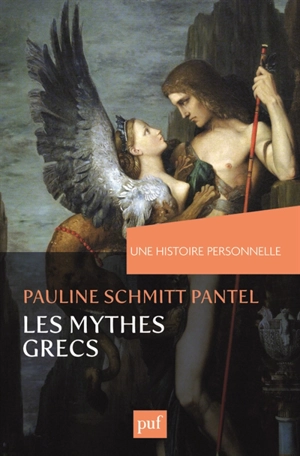 Les mythes grecs - Pauline Schmitt-Pantel