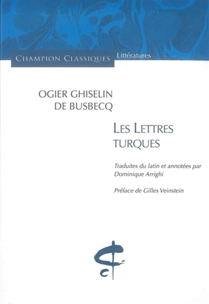 Les lettres turques - Ogier Ghislain de Busbecq