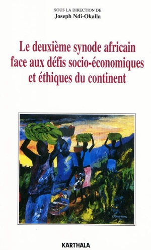 Le deuxième synode africain face aux défis socio-économiques et éthiques du continent : documents de travail