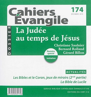 Cahiers Evangile, n° 174. La Judée au temps de Jésus - Christiane Saulnier