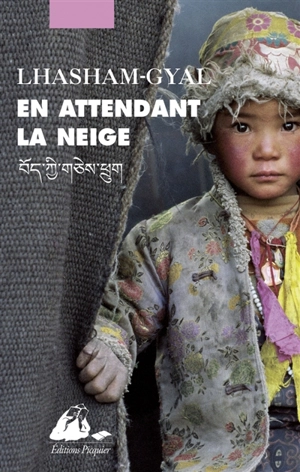 En attendant la neige - Lhasham Gyal