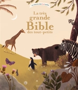 La très grande Bible des tout-petits - Virginie Aladjidi