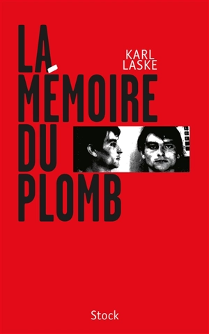 La mémoire du plomb - Karl Laske