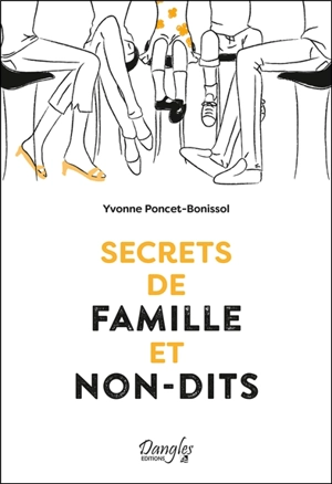 Secrets de famille et non-dits - Yvonne Poncet-Bonissol