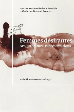 Femmes désirantes : art, littérature, représentations