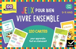 Jeux pour bien vivre ensemble : CM1-CM2, 9-11 ans : 120 cartes pour apprendre tout en s'amusant - Aicha Tarek