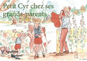 Petit Cyr chez ses grands-parents - Apolline Dussart