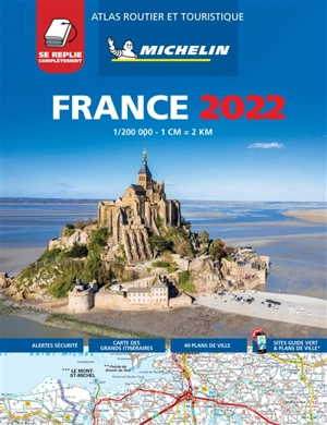 France 2022 : atlas routier et touristique - Manufacture française des pneumatiques Michelin