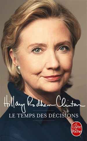 Le temps des décisions : 2008-2013 - Hillary Rodham Clinton