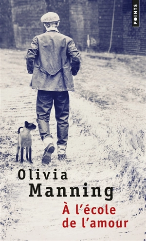 A l'école de l'amour - Olivia Manning