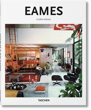 Charles & Ray Eames : 1907-1978, 1912-1988 : pionniers du modernisme de l'après-guerre - Gloria Koenig