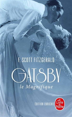 Gatsby le magnifique. Dear Scott, dear Max : correspondance entre l'auteur et Maxwell Perkins - Francis Scott Fitzgerald