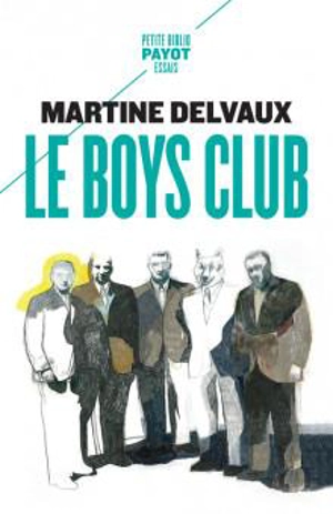 Le boys club - Martine Delvaux