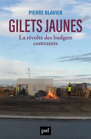Gilets jaunes, la révolte des budgets contraints - Pierre Blavier