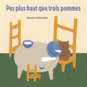 Pas plus haut que trois pommes - Marine Schneider