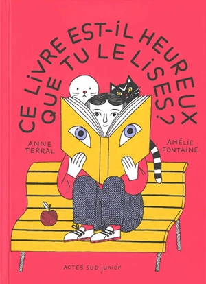 Ce livre est-il heureux que tu le lises ? - Anne Terral