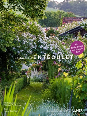 Le jardin d'Entêoulet - Philippe Perdereau