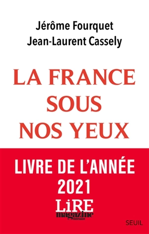 La France sous nos yeux : économie, paysages, nouveaux modes de vie - Jérôme Fourquet