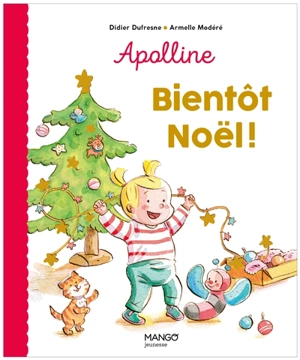 Apolline. Bientôt Noël ! - Didier Dufresne