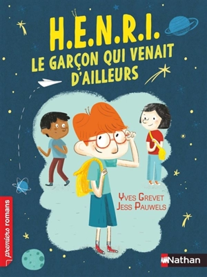 Henri : le garçon qui venait d'ailleurs - Yves Grevet