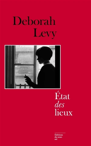 Etat des lieux - Deborah Levy