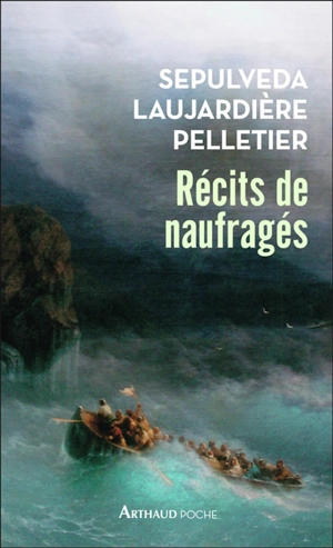 Récits de naufragés : Sepulveda, Laujardière, Pelletier - Giovanni Pietro Maffei