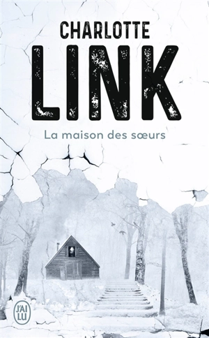 La maison des soeurs - Charlotte Link