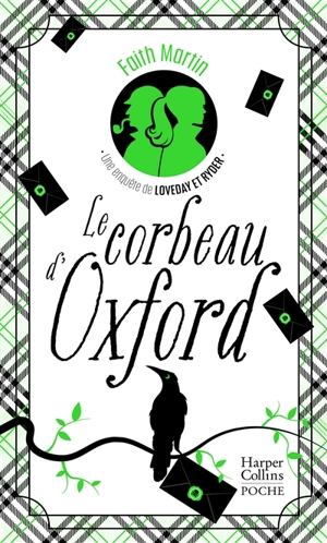 Une enquête de Loveday et Ryder. Le corbeau d'Oxford - Faith Martin