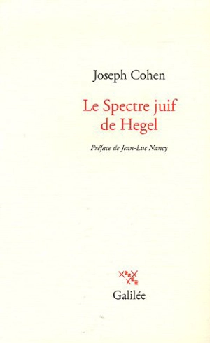 Le spectre juif de Hegel - Joseph Cohen