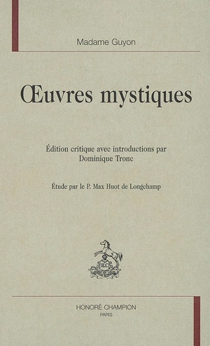 Oeuvres mystiques - Jeanne-Marie Guyon
