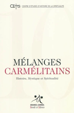 Mélanges carmélitains, n° 10 - Centre d'études d'histoire de la spiritualité (Nantes)