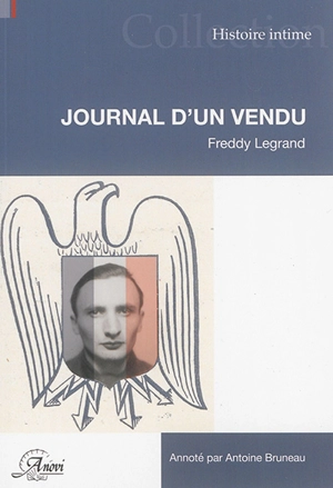 Journal d'un vendu : témoignage - Freddy Legrand