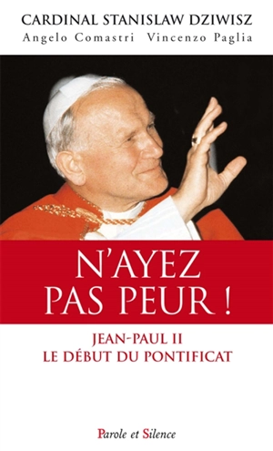 N'ayez pas peur !. Laissez-moi m'en aller - Stanislaw Dziwisz