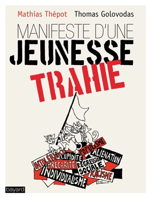 Manifeste d'une jeunesse trahie - Mathias Thépot