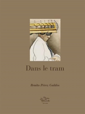 Dans le tram - Benito Pérez Galdos