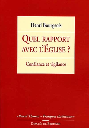 Quel rapport avec l'Eglise ? - Henri Bourgeois