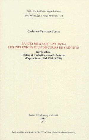 La Vita beati Alcvini, IXe s. : les inflexions d'un discours de sainteté