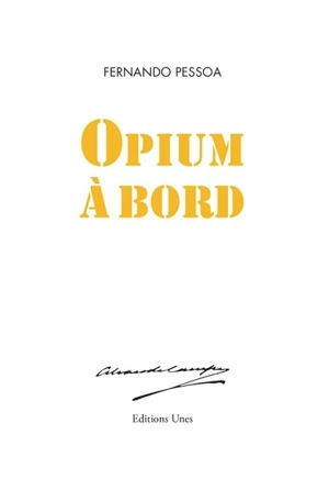 Opium à bord : poème d'Alvaro de Campos - Fernando Pessoa