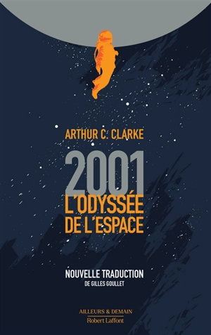 2001, l'odyssée de l'espace - Arthur C. Clarke