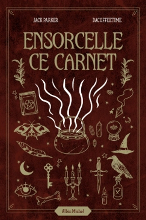 Ensorcelle ce carnet - Jack Parker