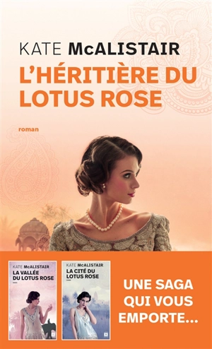 L'héritière du lotus rose - Kate McAlistair
