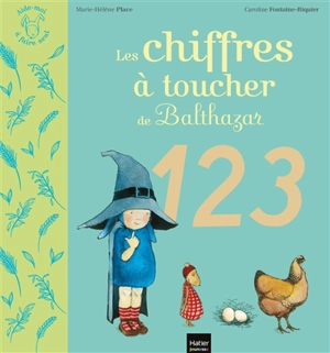 Les chiffres à toucher de Balthazar - Marie-Hélène Place