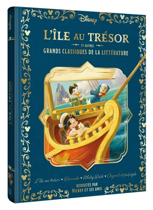 L'île au trésor : et autres classiques de la littérature : revisités par Mickey et ses amis - Walt Disney company