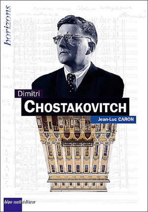 Dimitri Chostakovitch - Jean-Luc Caron