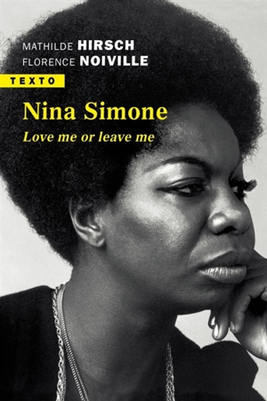 Nina Simone : love me or leave me - Mathilde Hirsch