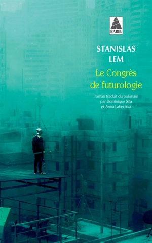 Le Congrès de futurologie - Stanislaw Lem