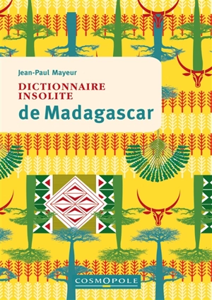 Dictionnaire insolite de Madagascar - Jean-Paul Mayeur