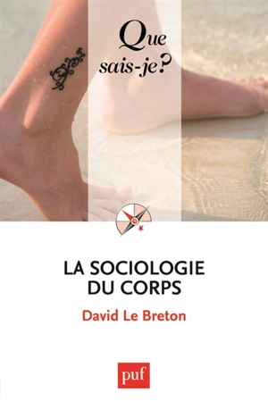 La sociologie du corps - David Le Breton