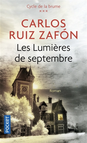 Cycle de la brume. Vol. 3. Les lumières de septembre - Carlos Ruiz Zafon