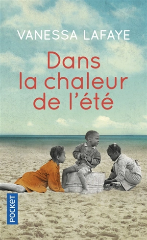 Dans la chaleur de l'été - Vanessa Lafaye